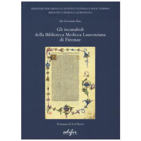 Ida Giovanna Rao - Gli incunaboli della Biblioteca Medicea Laurenziana di Firenze - Foto 1
