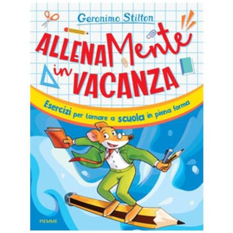 Geronimo Stilton - Allenamente In Vacanza. Esercizi Per Tornare A Scuola In Piena Forma - Foto 1