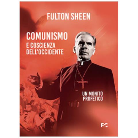 Fulton John Sheen - Comunismo e coscienza dell'Occidente - Foto 1
