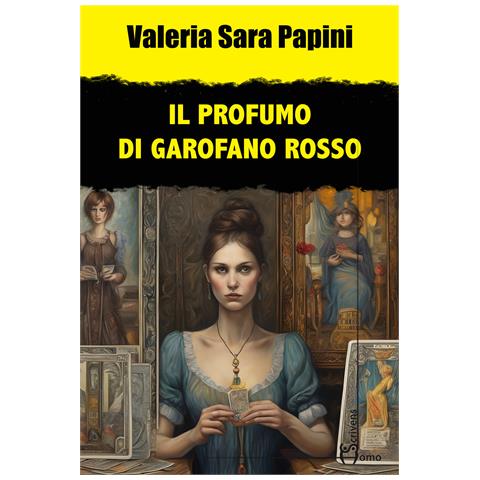 Valeria Sara Papini - Il profumo di garofano rosso - Foto 1
