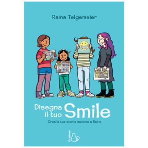 Raina Telgemeier - Disegna Il Tuo Smile. Crea La Tua Storia Insieme A Raina - Foto 2