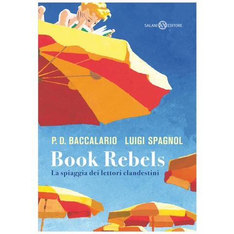 Luigi Spagnol - Book Rebels. La spiaggia dei lettori clandestini - Foto 2