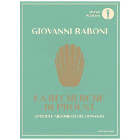 Giovanni Raboni - La «recherche» Di Proust. Episodi E Argomenti Del Romanzo - Foto 1