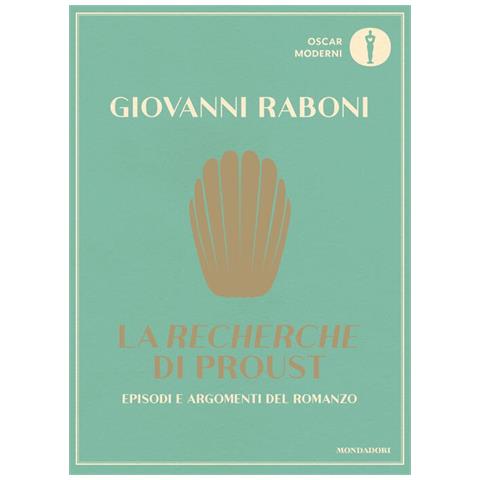 Giovanni Raboni - La «recherche» Di Proust. Episodi E Argomenti Del Romanzo - Foto 2