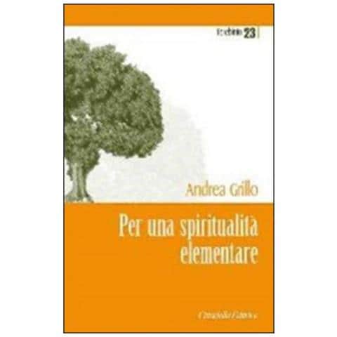 Andrea Grillo - Per una spiritualità elementare - Foto 1