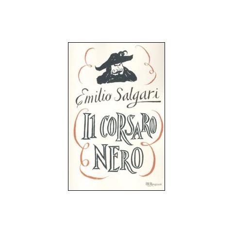 Emilio Salgari - Il Corsaro Nero. Ediz. integrale - Foto 1