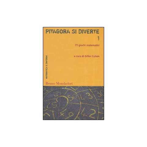 Pitagora si diverte. 77 giochi matematici. Vol. 1 - Foto 1