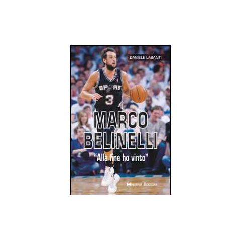 Daniele Labanti - Marco Belinelli. «Alla fine ho vinto» - Foto 1