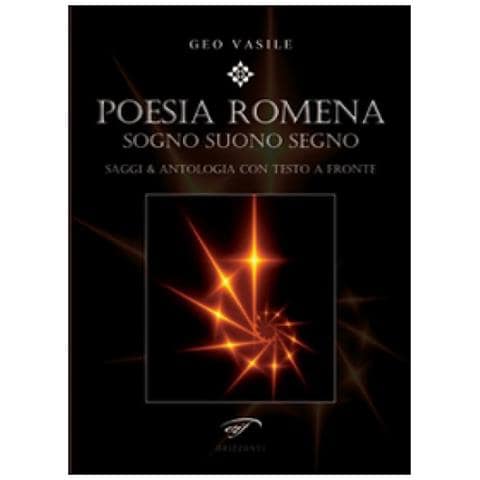 Geo Vasile - Poesia romena. Sogni suono segno. Saggi & antologia. Testo rumeno a fronte - Foto 2