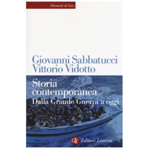Giovanni Sabbatucci, Vittorio Vidotto - Storia Contemporanea. Dalla Grande Guerra A Oggi. Nuova Ediz. - Foto 2