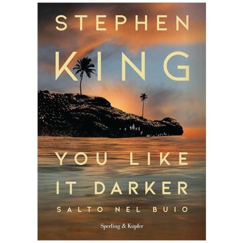 Stephen King - You Like It Darker. Salto Nel Buio - Foto 2