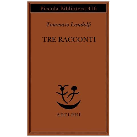 Tommaso Landolfi - Tre racconti - Foto 1