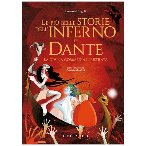 Lorenza Cingoli - Le più belle storie dell'Inferno di Dante. La Divina Commedia illustrata - Foto 1