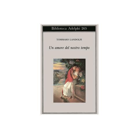 Tommaso Landolfi - Un amore del nostro tempo - Foto 1