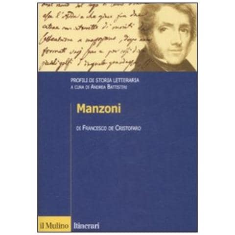 Francesco De Cristofaro - Manzoni. Profili di storia letteraria - Foto 2