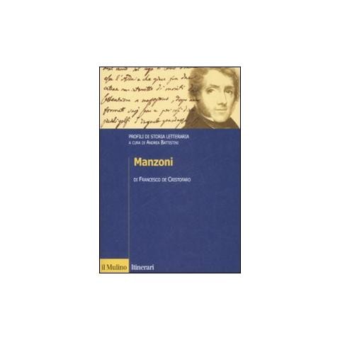 Francesco De Cristofaro - Manzoni. Profili di storia letteraria - Foto 1