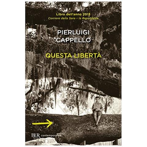 Pierluigi Cappello - Questa libertà - Foto 1