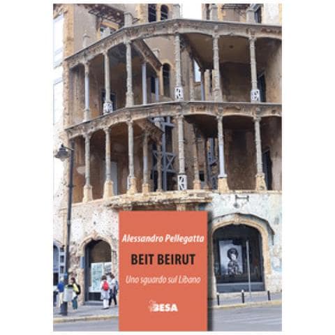 Alessandro Pellegatta - Beit Beirut. Uno Sguardo Sul Libano - Foto 1