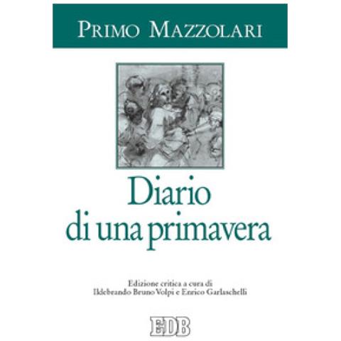 Primo Mazzolari - Diario Di Una Primavera - Foto 1