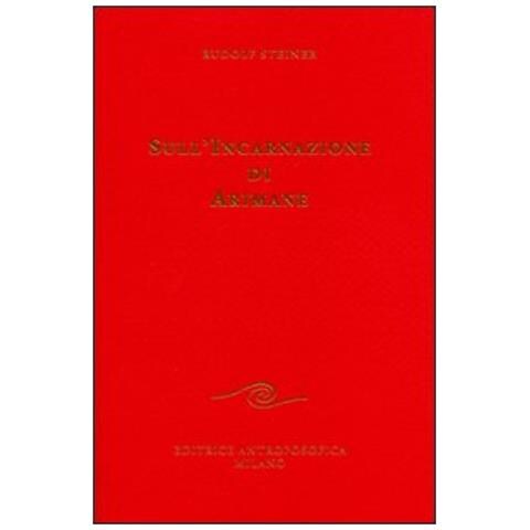 Rudolf Steiner - Sull'incarnazione di Arimane - Foto 2