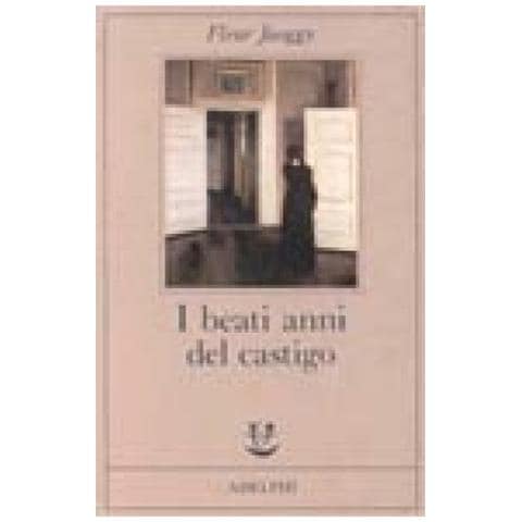 Fleur Jaeggy - I Beati Anni Del Castigo - Foto 2