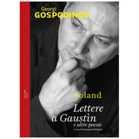 Georgi Gospodinov - Lettere A Gaustìn E Altre Poesie. Testo Bulgaro A Fronte - Foto 1