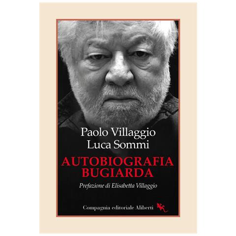 Paolo Villaggio - Autobiografia bugiarda - Foto 1