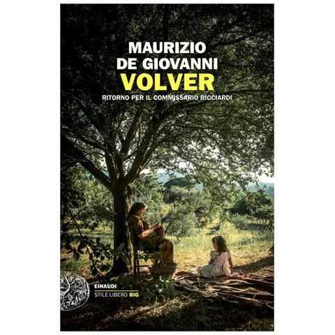 Maurizio de Giovanni - Volver. Ritorno per il commissario Ricciardi - Foto 1