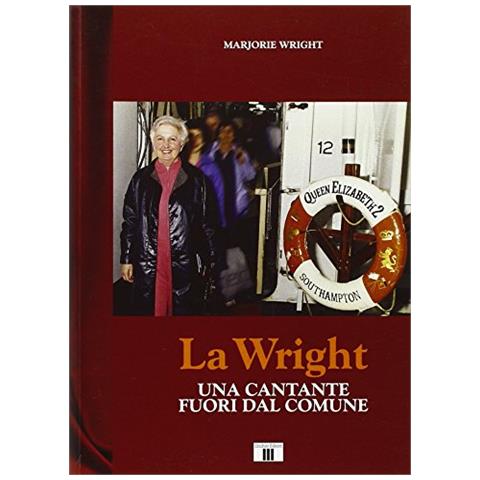 Majorie Wright - La Wright. Una cantante fuori dal comune - Foto 1