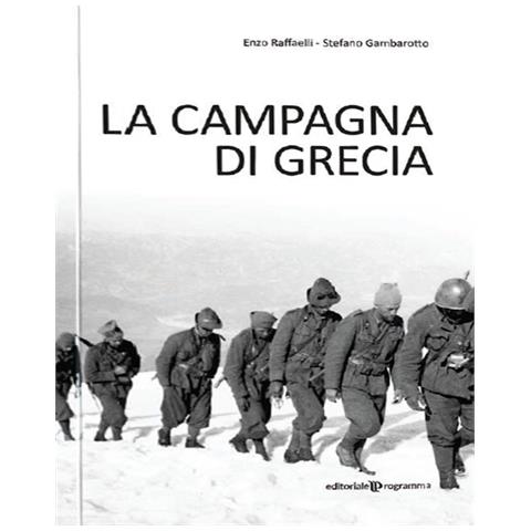 Enzo Raffaelli / Stefano Gambarotto - La Campagna Di Grecia - Disponibile dal 27/11/2020 - Foto 1