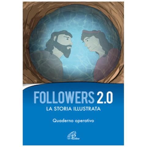 Agostino Pappacena - Followers 2.0. La storia illustrata. Quaderno operativo. Ediz. illustrata - Foto 1