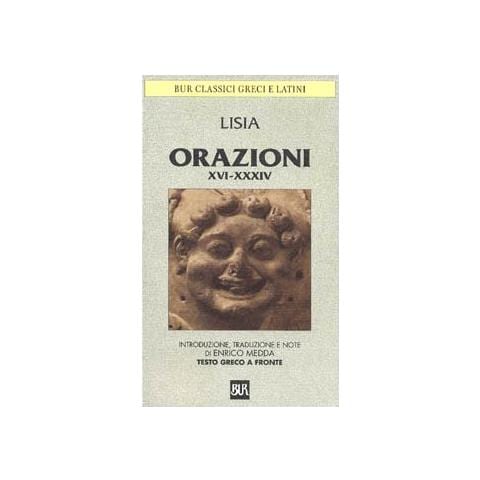 Lisia - Orazioni XVI-XXXIV. Frammenti. Testo greco a fronte - Foto 2