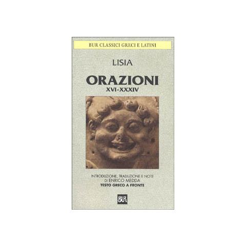 Lisia - Orazioni XVI-XXXIV. Frammenti. Testo greco a fronte - Foto 1