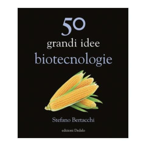 Stefano Bertacchi - 50 Grandi Idee Biotecnologie - Foto 1