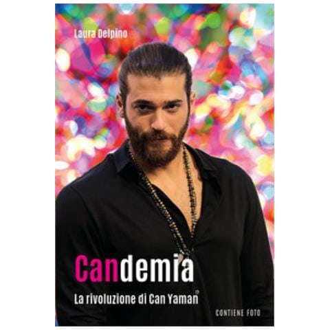 Laura Delpino - Candemia. La Rivoluzione Di Can Yaman - Foto 1