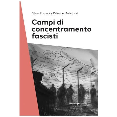 Silvia Pascale - Campi di concentramento fascisti - Foto 1