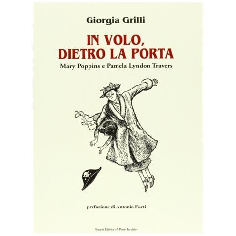 In volo, dietro la porta. Mary Poppins e Pamela Lyndon Travers - Foto 1