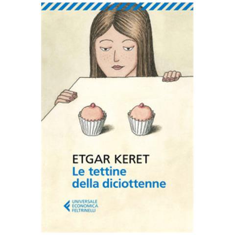 Etgar Keret - Le tettine della diciottenne - Foto 2