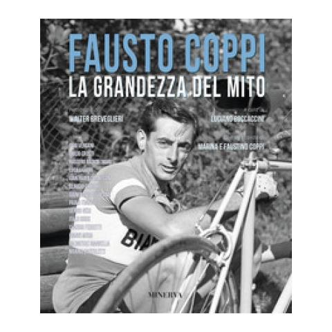 Walter Breveglieri - Fausto Coppi. La grandezza del mito. Nuova ediz. - Foto 2