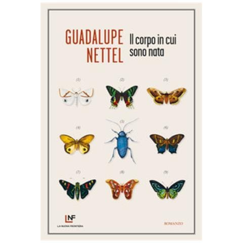 Nettel Guadalupe - Il Corpo In Cui Sono Nata - Foto 1
