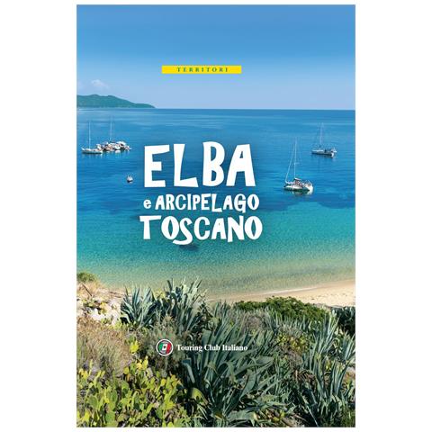 Isola d'Elba e Arcipelago toscano. Con carta estraibile - Foto 1