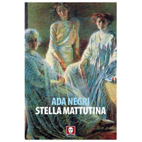Ada Negri - Stella Mattutina  - Foto 2