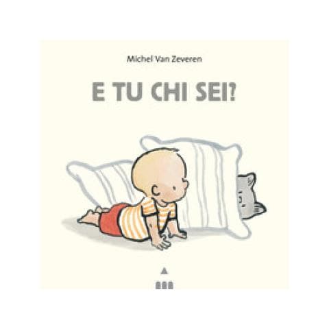 Michel Van Zeveren - E Tu Chi Sei? Ediz. A Colori - Foto 1