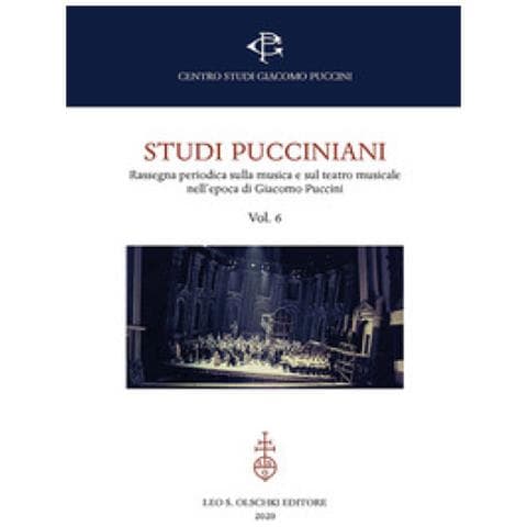 Michele Girardi - Studi pucciniani. Rassegna sulla musica e sul teatro musicale nell'epoca di Giacomo Puccini. Vol. 6 - Foto 1