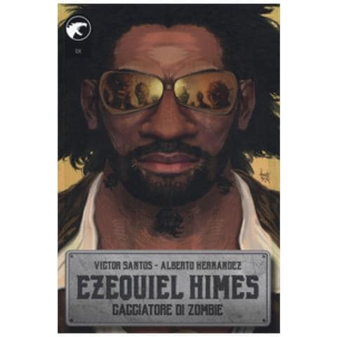 Victor Santos - Ezequiel Himes. Cacciatore di zombie - Foto 1