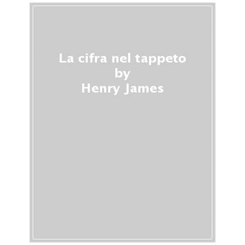 Henry James - La Cifra Nel Tappeto - Foto 1