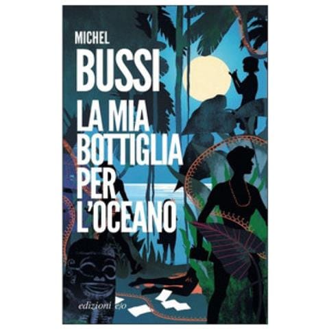 Michel Bussi - La Mia Bottiglia Per L'oceano - Foto 1