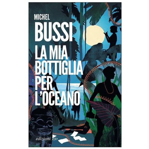 Michel Bussi - La Mia Bottiglia Per L'oceano - Foto 2