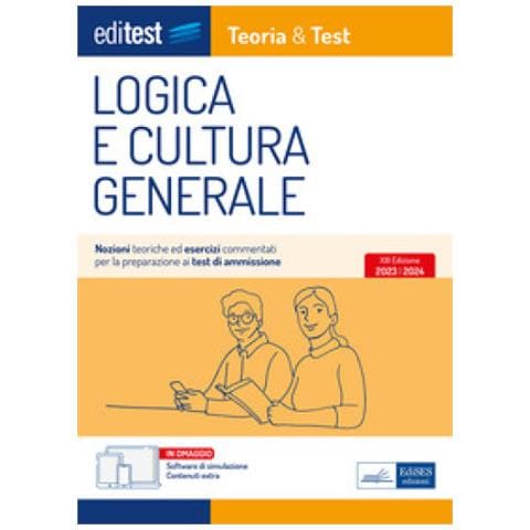 . Logica E Cultura Generale. Teoria & Test. Nozioni Teoriche Ed Esercizi Commentati Per La Preparazione Ai Test Di Ammissione. Con E-book. Con Software Di Simulazione - Foto 1
