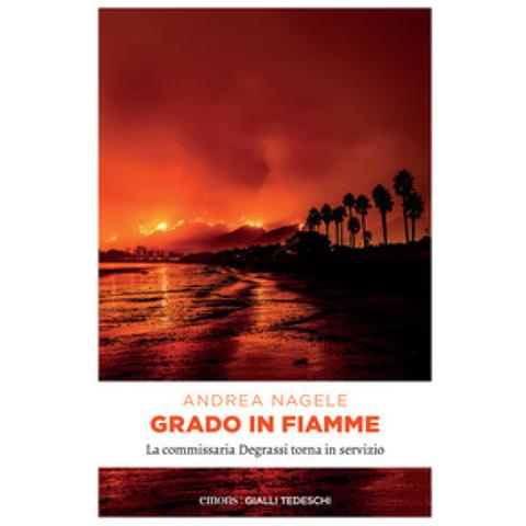 Andrea Nagele - Grado In Fiamme - Foto 1